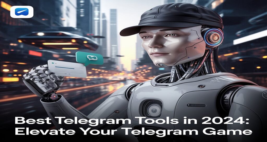 Best Telegram Tools in 2024