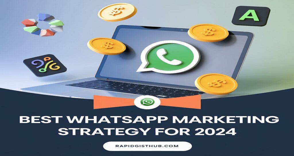 best whatsapp marketing strategy for 2024