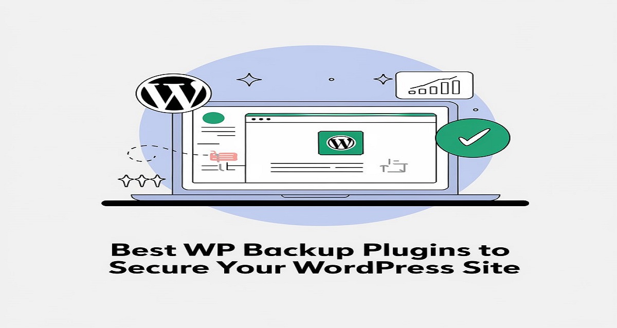 Best WP Backup Plugins to Secure Your WordPress