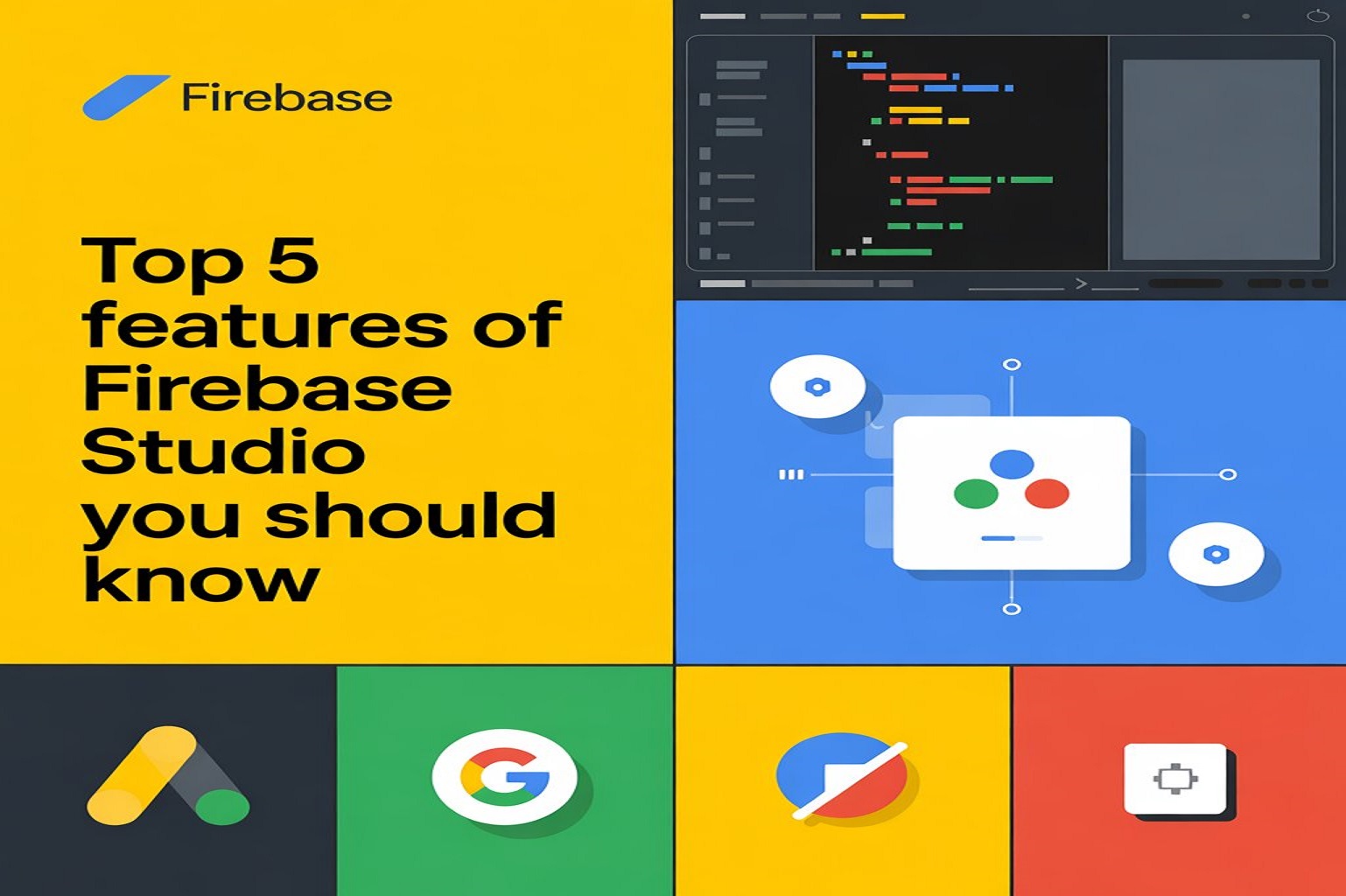 Top 5 Features of Firebase Studio You Should Know